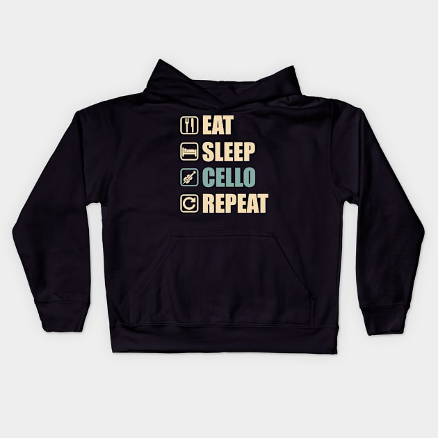 Eat Sleep Cello Repeat - Funny Cello Lovers Gift Kids Hoodie by DnB